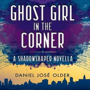 Ghost Girl in the Corner (Unabridged) photo №1