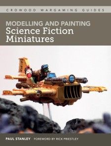 Modelling and Painting Science Fiction Miniatures photo №1