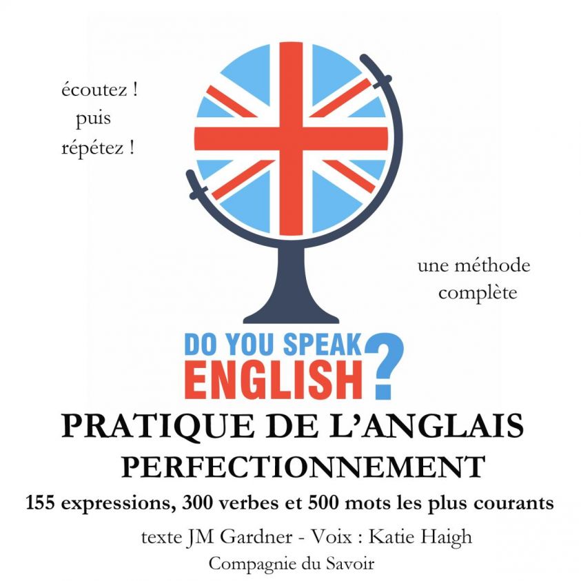 Do you speak english ? Pratique de l'anglais perfectionnement 200 Expressions 100 verbes et 500 mots les plus courants 5 heures de pratique photo 2