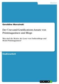 Der Uses-and-Gratifications-Ansatz von Printmagazinen und Blogs Foto №1
