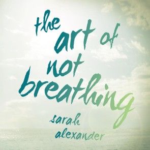 The Art of Not Breathing (Unabridged) photo №1