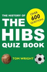 The History of Hibs Quiz Book photo №1
