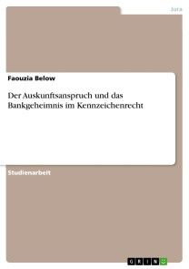 Der Auskunftsanspruch und das Bankgeheimnis im Kennzeichenrecht Foto №1