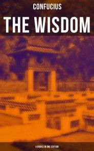 The Wisdom of Confucius - 6 books in One Edition photo №1