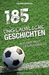 185 Unglaubliche Geschichten aus der Welt des Fußballs Foto №1