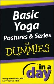 Basic Yoga Postures and Series In A Day For Dummies photo №1
