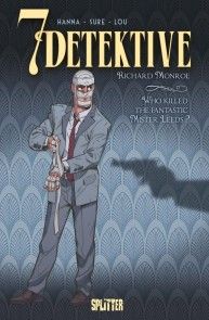 7 Detektive: Richard Monroe - Who killed the fantastic Mr. Leeds? Foto №1