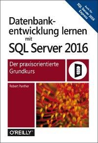 Datenbankentwicklung lernen mit SQL Server 2016 photo 2