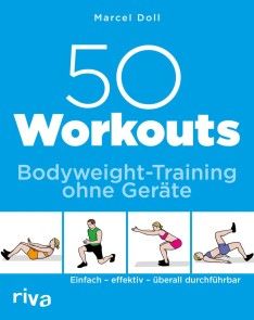 50 Workouts - Bodyweight-Training ohne Geräte photo №1