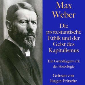 Max Weber: Die protestantische Ethik und der Geist des Kapitalismus Foto 1