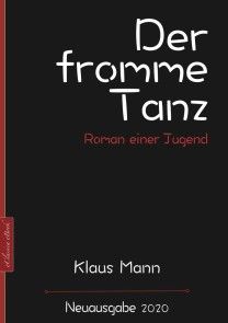Klaus Mann: Der fromme Tanz - Roman einer Jugend Foto №1