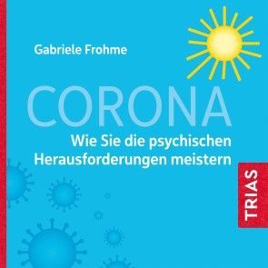 Corona - Wie Sie die psychischen Herausforderungen meistern Foto №1