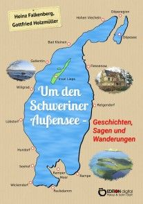 Um den Schweriner Außensee - Geschichten, Sagen und Wanderungen Foto №1