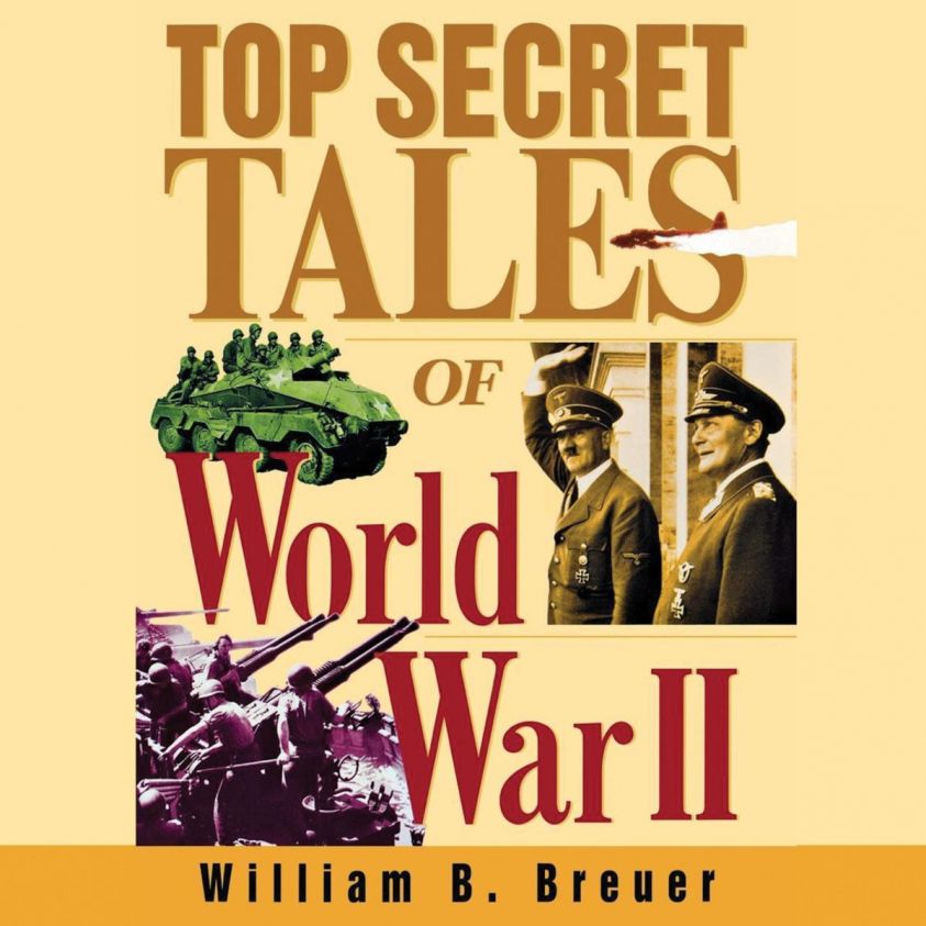 Top Secret Tales of World War II (Unabridged) photo №1