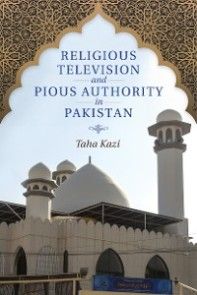 Religious Television and Pious Authority in Pakistan photo №1