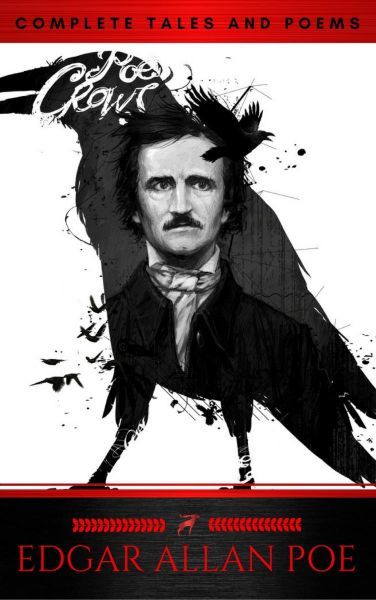 The Collected Works of Edgar Allan Poe: A Complete Collection of Poems and Tales photo №1