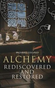 Alchemy Rediscovered and Restored photo №1