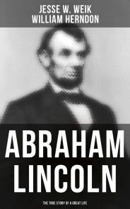Abraham Lincoln: The True Story of a Great Life photo №1