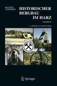 Historischer Bergbau im Harz Foto 1