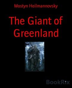 The Giant of Greenland photo №1