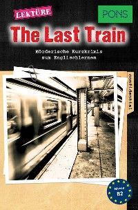 PONS Kurzkrimis: The Last Train photo 2
