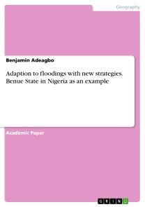 Adaption to floodings with new strategies. Benue State in Nigeria as an example photo №1