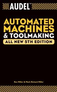 Audel Automated Machines and Toolmaking photo №1