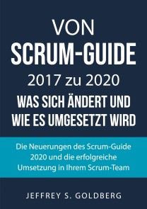 Von Scrum-Guide 2017 zu 2020 - was sich ändert und wie es umgesetzt wird Foto №1