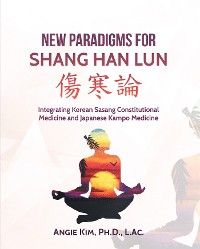 New Paradigms for Shang Han Lun Foto №1