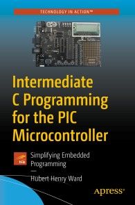 Intermediate C Programming for the PIC Microcontroller photo №1