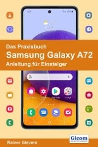 Das Praxisbuch Samsung Galaxy A72 - Anleitung für Einsteiger Foto №1