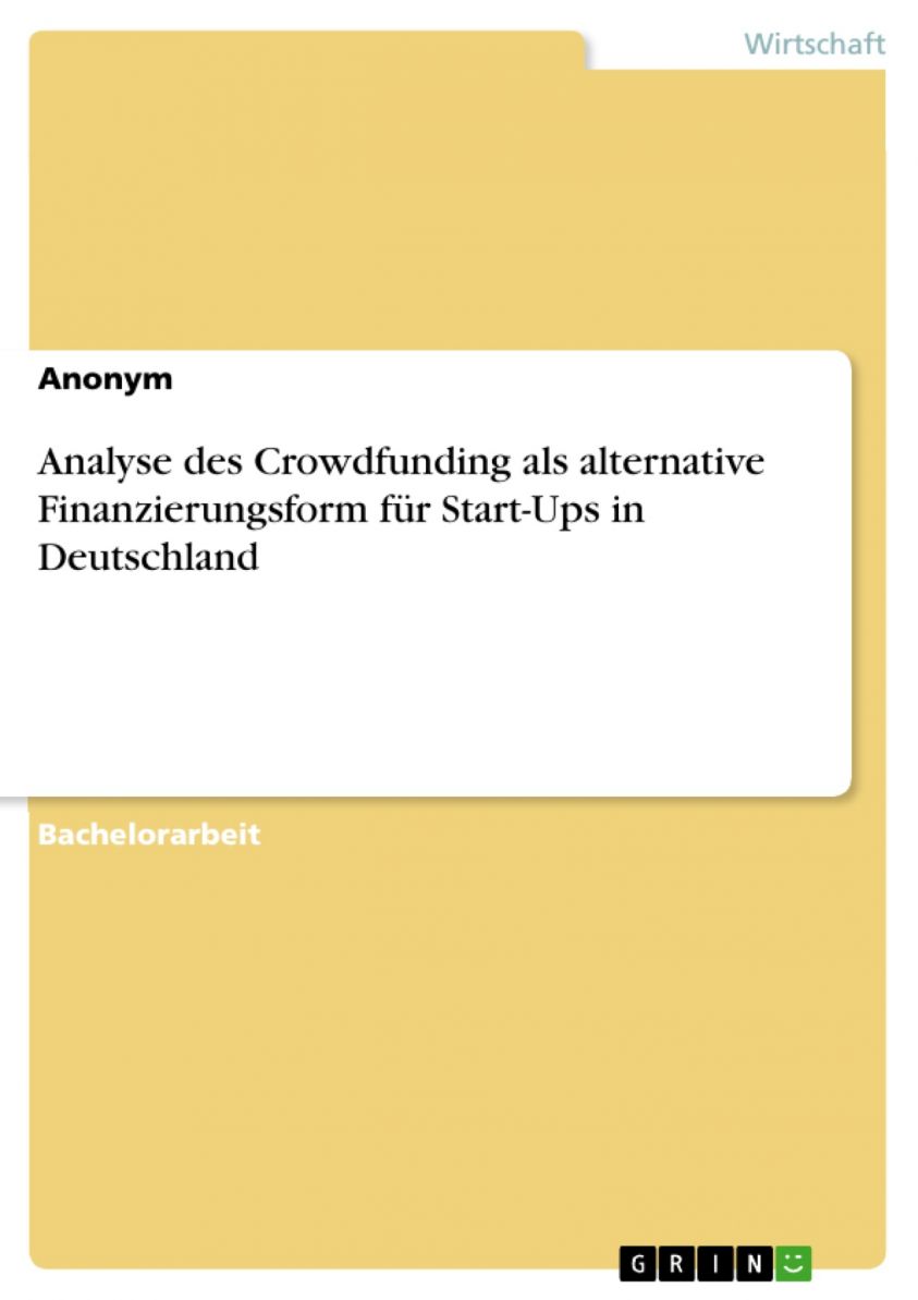 Analyse des Crowdfunding als alternative Finanzierungsform für Start-Ups in Deutschland Foto №1