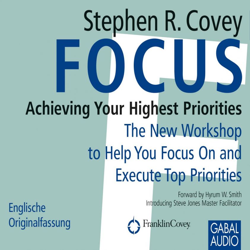 Focus: Achieving Your Highest Priorities photo 2