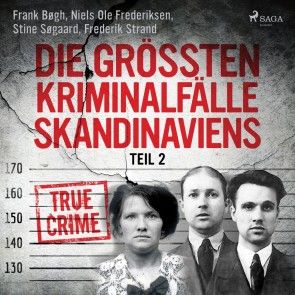Die größten Kriminalfälle Skandinaviens - Teil 2 Foto 1