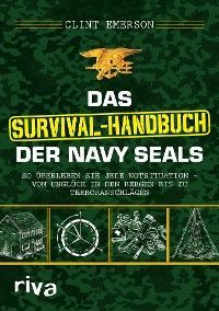 Das Survival-Handbuch der Navy SEALs Foto 2