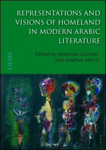 Representations and Visions of Homeland in Modern Arabic Literature photo №1