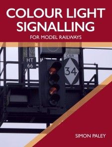 Colour Light Signalling for Model Railways photo №1
