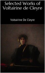 Selected Works of Voltairine de Cleyre photo №1
