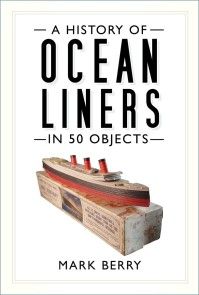 A History of Ocean Liners in 50 Objects photo №1