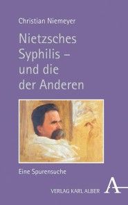 Nietzsches Syphilis - und die der Anderen Foto №1