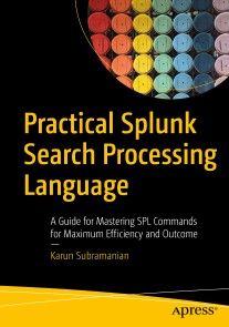 Practical Splunk Search Processing Language photo №1