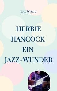 Herbie Hancock Ein Jazz - Wunder Foto №1