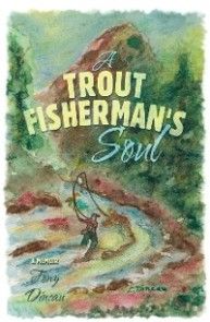 A Trout Fisherman's Soul photo №1