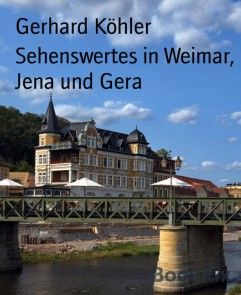 Sehenswertes in Weimar, Jena und Gera Foto №1
