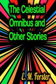 The Celestial Omnibus and Other Stories photo №1