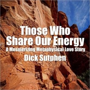 Those Who Share Our Energy: A Mesmerizing Metaphysical Love Story photo №1