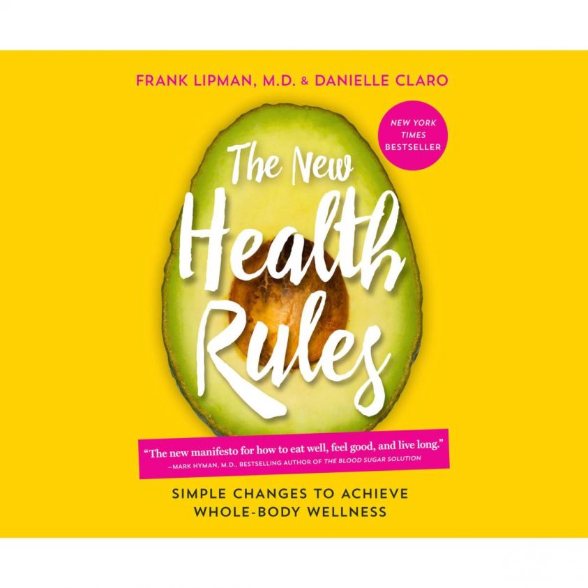 The New Health Rules - Simple Changes to Achieve Whole-Body Wellness (Unabridged) Foto 1