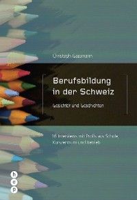 Berufsbildung in der Schweiz - Gesichter und Geschichten (E-Book) Foto 2
