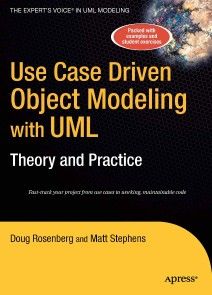 Use Case Driven Object Modeling with UMLTheory and Practice photo №1