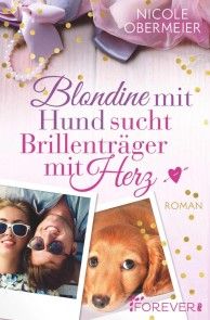 Blondine mit Hund sucht Brillenträger mit Herz Foto №1